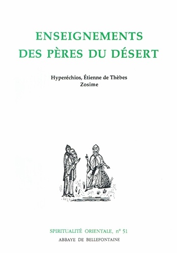 Michel Van Parys et  Anonyme - Enseignements Des Peres Du Desert. Hyperechios, Etienne De Thebes, Zosisme.