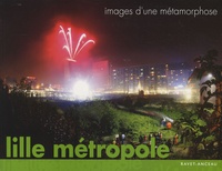 Michel Van Parys - Lille métropole - Images d'une métamorphose.
