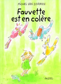 Michel Van Zeveren - Fauvette Est En Colere.