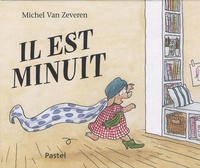 Michel Van Zeveren - Il est minuit.