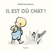 Michel Van Zeveren - Il est où chat ?.