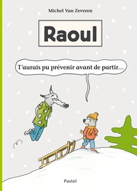 T'aurais pu prévenir avant de partir...