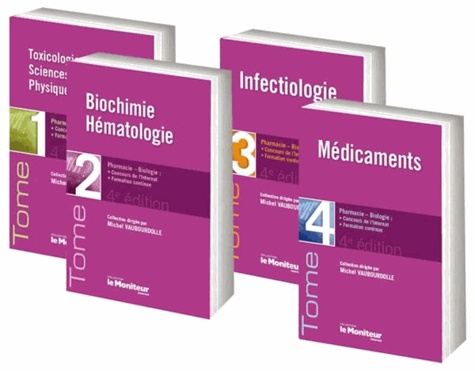 Michel Vaubourdolle - Moniteur Internat - Pack 4 volumes : Toxicologie Sciences mathématiques physiques et chimiques ; Biochimie Hématologie ; Infectiologie ; Médicaments.