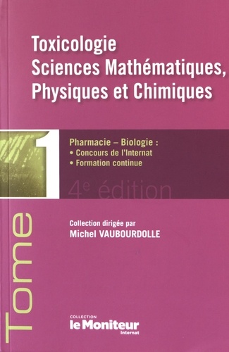 Michel Vaubourdolle - Toxicologie, sciences mathématiques, physiques et chimiques.
