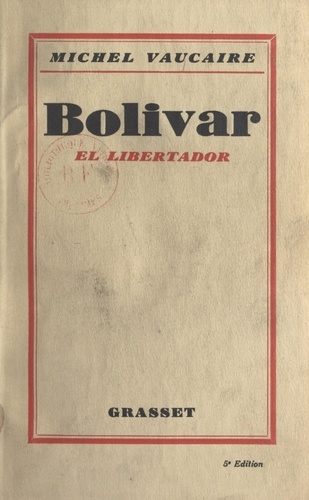 Bolivar. El libertador
