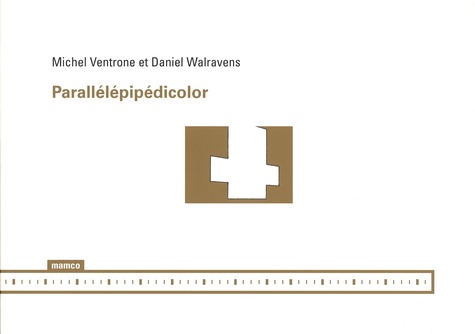 Michel Ventrone et Daniel Walravens - Parallélépipédicolor.