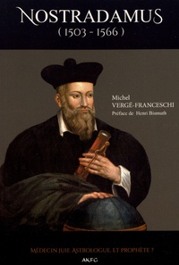Michel Vergé-Franceschi - Nostradamus (1503-1566).