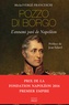 Michel Vergé-Franceschi - Pozzo di Borgo - L'ennemi juré de Napoléon.