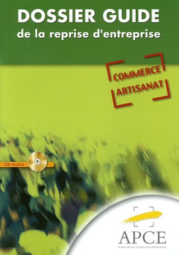 Michel Vernet et Jean-Luc Massol - Dossier Guide de la reprise d'entreprise - Commerce-Artisanat. 1 Cédérom