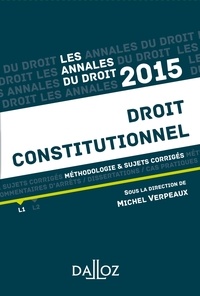 Michel Verpeaux - Droit constitutionnel - Méthologie et sujets corrigés.