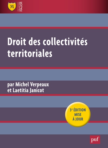 Michel Verpeaux et Laetitia Janicot - Droit des collectivités territoriales.