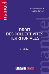 Michel Verpeaux et Laetitia Janicot - Droit des collectivités territoriales.