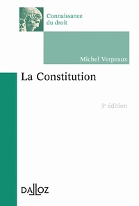 Michel Verpeaux - La Constitution.