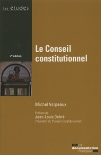 Michel Verpeaux - Le Conseil constitutionnel.