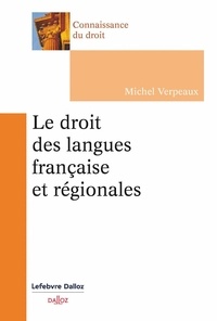 Michel Verpeaux - Le droit des langues française et régionales.