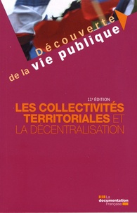 Téléchargement de bibliothèque mobile Les collectivités territoriales et la décentralisation  (French Edition) par Michel Verpeaux, Christine Rimbault, Franck Waserman 9782111457249