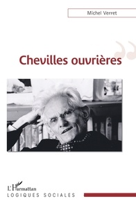 Michel Verret - Chevilles ouvrières.