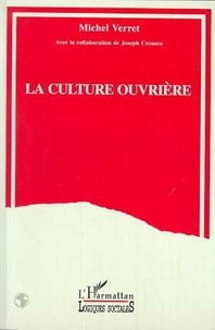 Michel Verret - La culture ouvrière.
