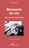 Michel Verret - Moments de vie - Itinéraire d'un intellectuel.