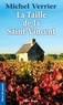 Michel Verrier - La Taille de la Saint-Vincent - Là où les chèvres sont pires que les loups... (2e époque).