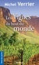Michel Verrier - Les vignes du bout du monde.