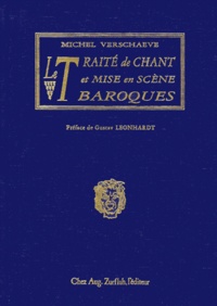 Michel Verschaeve - Le traité de chant et mise en scène baroques..