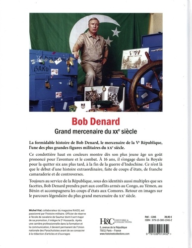 Bob Denard. Grand mercernaire du XXe siècle