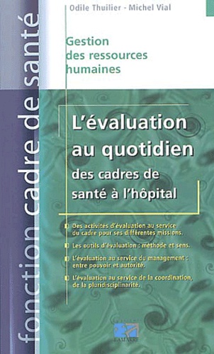 Michel Vial et Odile Thuilier - L'évaluation au quotidien des cadres de santé à l'hôpital.