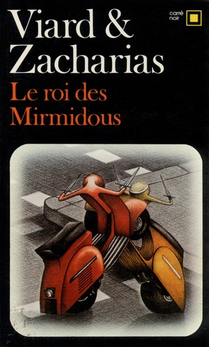 Michel Viard et  Zacharias - Le roi des Mirmidous.