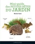 Michel Viard - Mini-guide des petites bêtes du jardin.