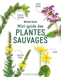 Michel Viard - Mini-guide des plantes sauvages.