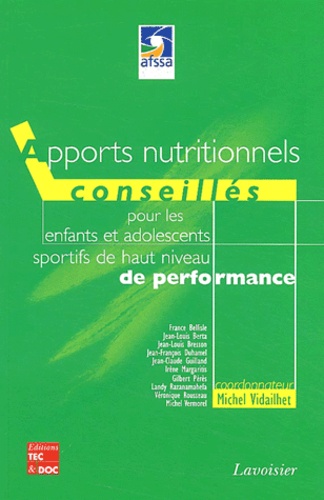 Michel Vidailhet - Apports nutritionnels conseillés pour les enfants et les adolescents sportifs de haut niveau de performance.