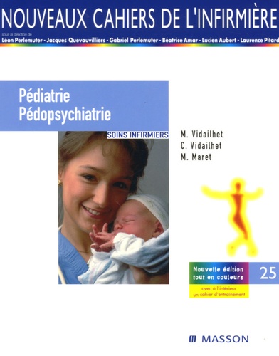 Michel Vidailhet et Colette Vidailhet - Pédiatrie Pédopsychiatrie - Soins infirmiers.