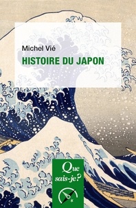 Michel Vié - Histoire du Japon - Des origines à Meiji.