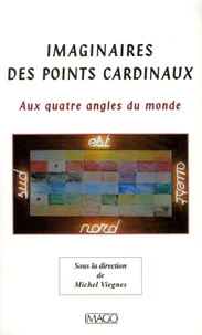 Imaginaires des points cardinaux