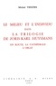 Michel Viegnes - Le Milieu et l'individu dans la trilogie de Joris-Karl Huysmans - En route, La Cathédrale, L'Oblat.