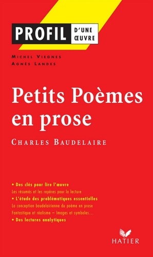 Profil - Baudelaire : Petits Poèmes en prose. analyse littéraire de l'oeuvre