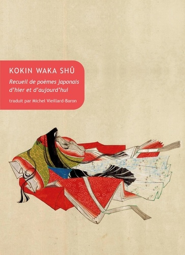 Kokin Waka Shû. Recueil de poèmes japonais d’hier et d’aujourd’hui 1e édition