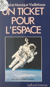 Michel Vieillefosse et Monique Vieillefosse - Un ticket pour l'espace.