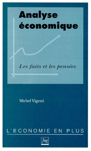 Michel Vigezzi - Analyse économique - Les faits et les pensées.