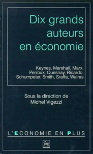 Dix grands auteurs en économie