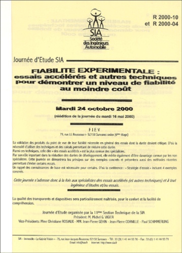 Michel Vigier et Christiane Rosiaux - Fiabilité experimentale : essais accéléres et autres techniques pour demontrer un niveau de fiabilité au moindre coût - Journée d'étude SIA mardi 24 octobre 2000.