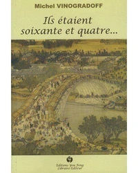 Ils étaient soixante et quatre...