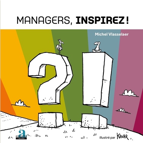 Michel Vlasselaer - Managers, inspirez !.