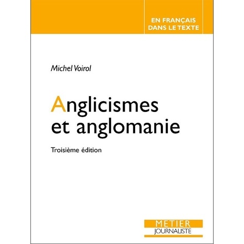 Michel Voirol - Anglicismes et anglomanie.