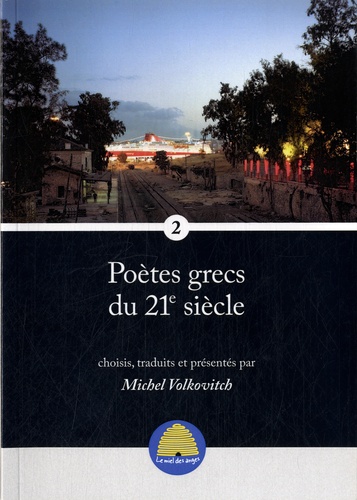 Michel Volkovitch - Poètes grecs du 21e siècle - Volume 2.
