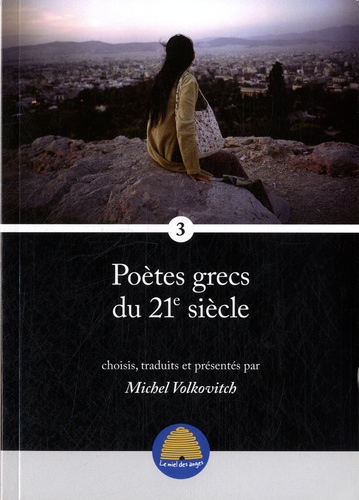 Michel Volkovitch - Poètes grecs du 21e siècle - Volume 3.