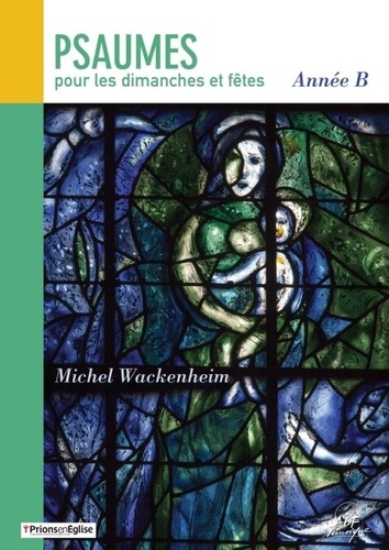 Michel Wackenheim - Psaumes des dimanches et fêtes année B - Livret de partitions.