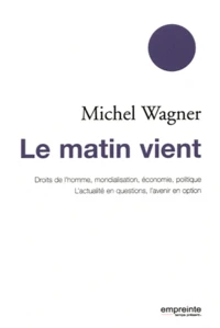 Le matin vient
