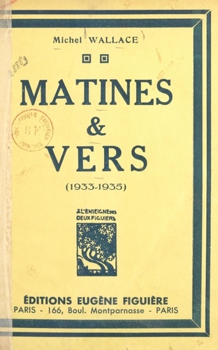 Matines et vers (1933-1935)